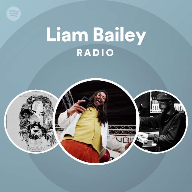 Liam Bailey | Spotify