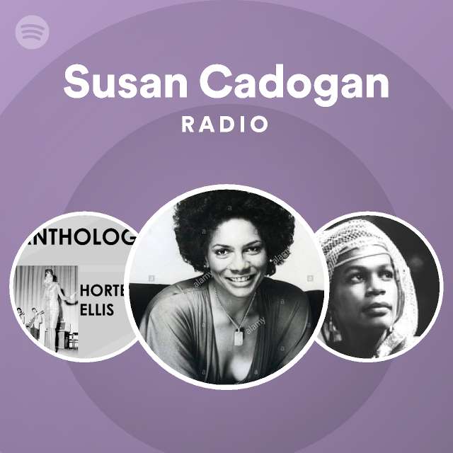 Susan Cadogan | Spotify