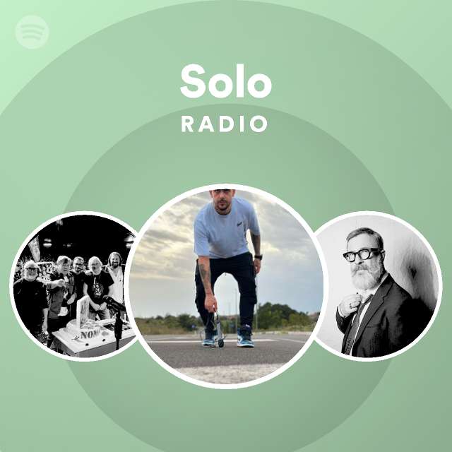 Solo Radio - playlist by Spotify | Spotify