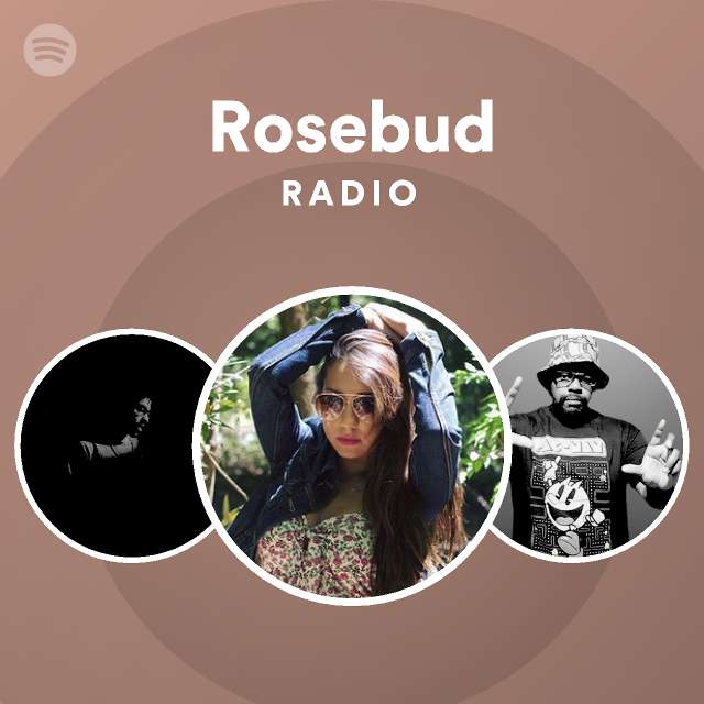Rosebud Radio Spotify Playlist