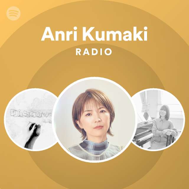 Anri Kumaki Spotify Listen Free