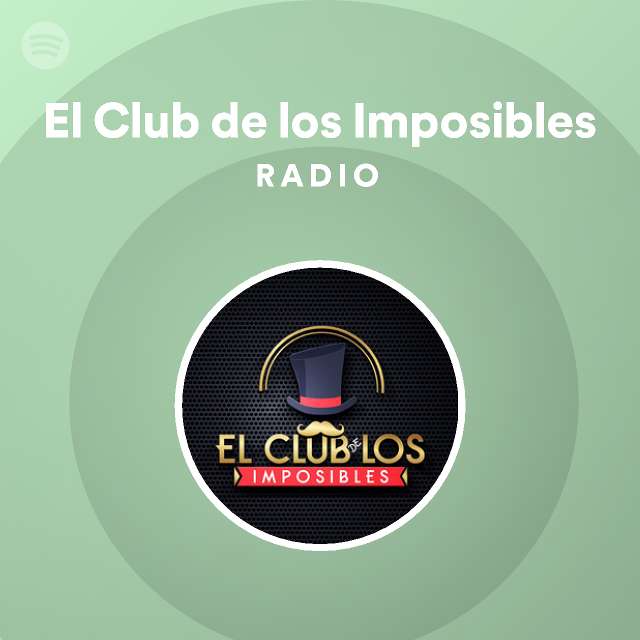El Club de los Imposibles | Spotify