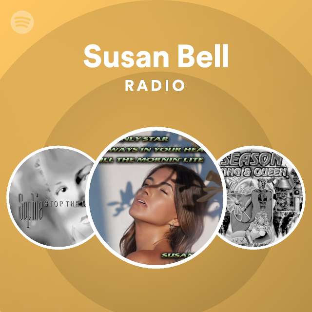 Susan Bell Radio Spotify Playlist