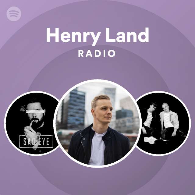 Henry Land | Spotify