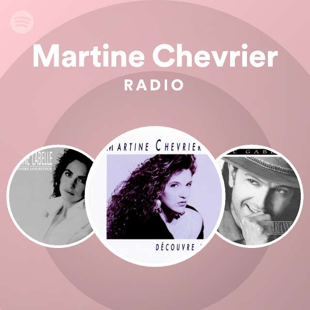 Martine Chevrier Spotify