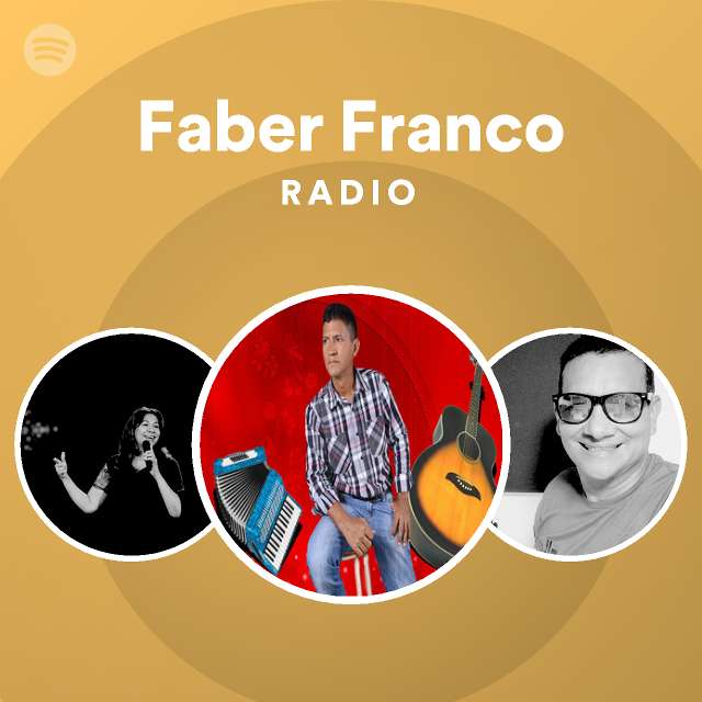 Faber Franco Radio - playlist by Spotify | Spotify