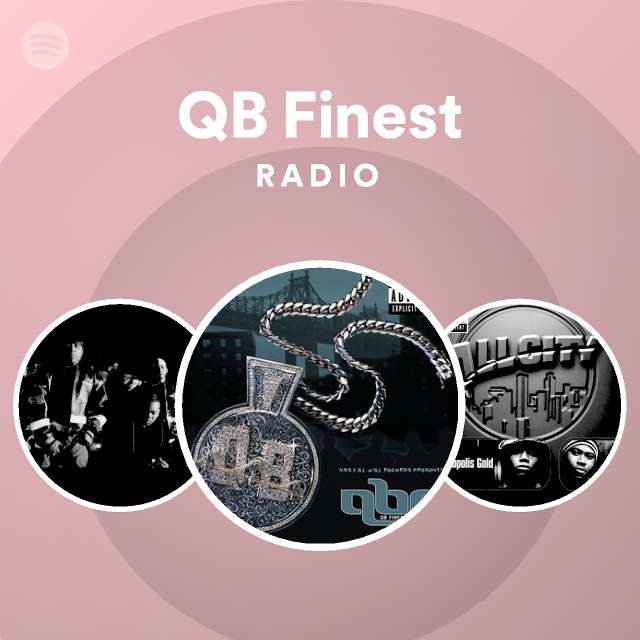 QB Finest Radio - playlist by Spotify | Spotify