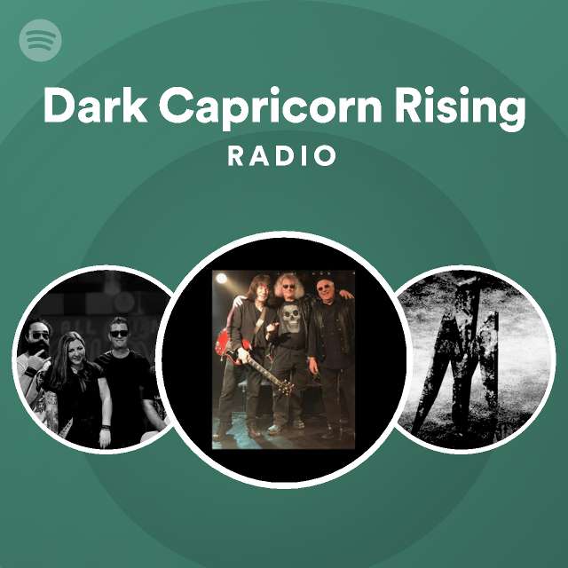 dark-capricorn-rising-radio-playlist-by-spotify-spotify