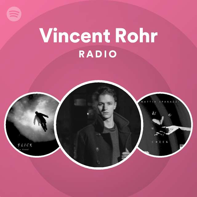 Spotify Vincent Rohr Radio