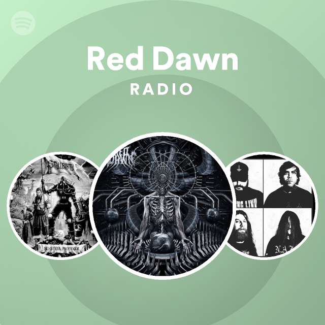 Red Dawn Radio playlist by Spotify Spotify