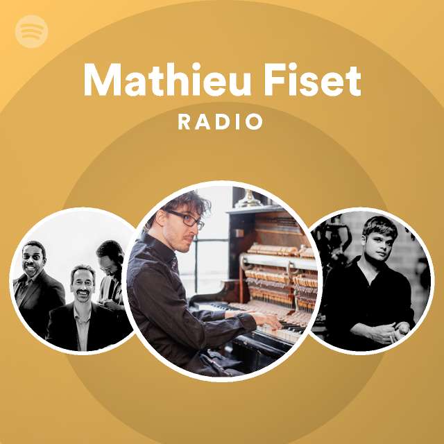 Mathieu Fiset Radio - playlist by Spotify | Spotify