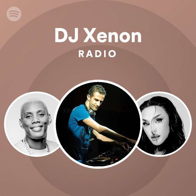 DJ Xenon Radio - playlist by Spotify | Spotify