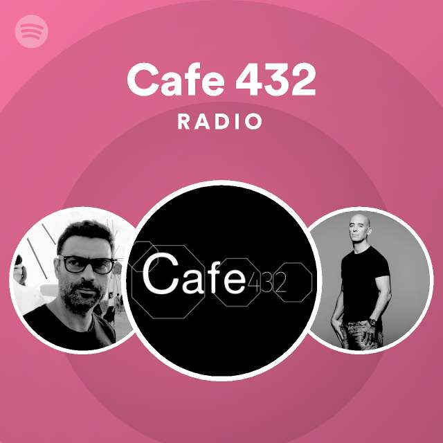 Cafe 432 Radio - playlist by Spotify | Spotify