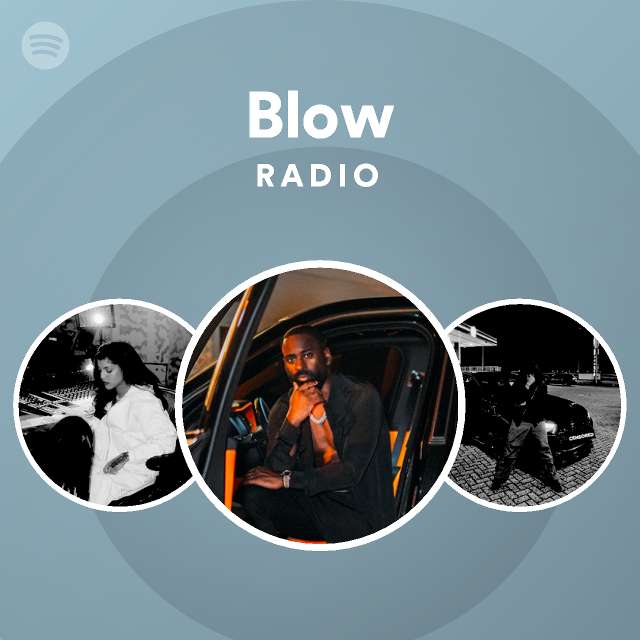 Blow | Spotify