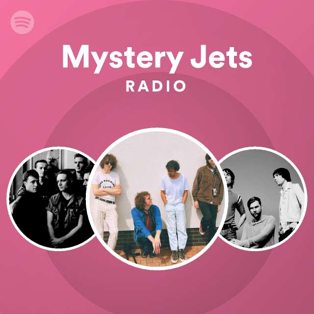 Mystery Jets Radio - playlist by Spotify