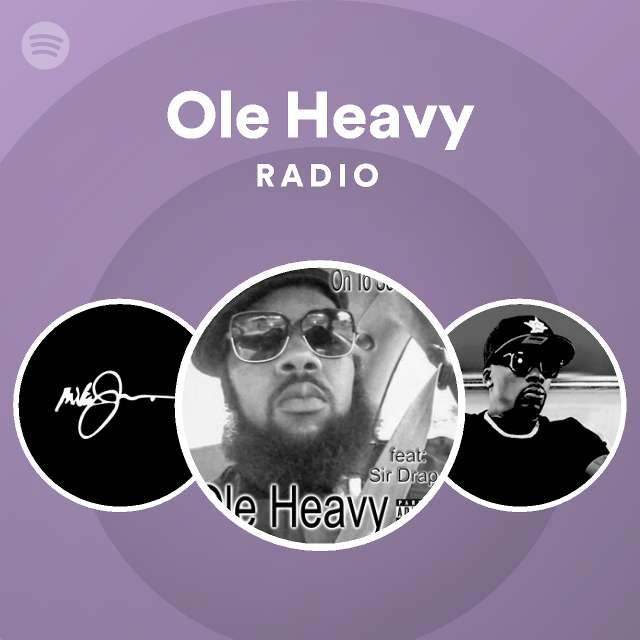 Ole Heavy Radio playlist by Spotify Spotify