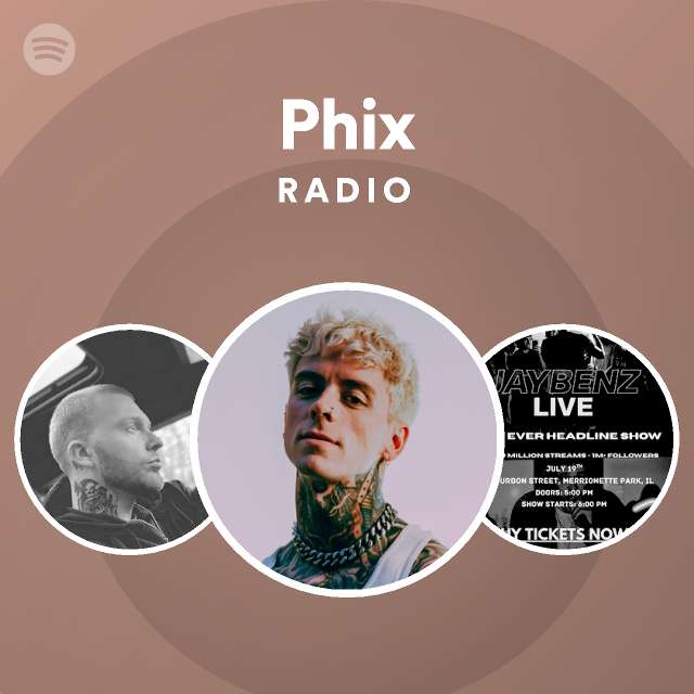 Phix Radio playlist by Spotify Spotify