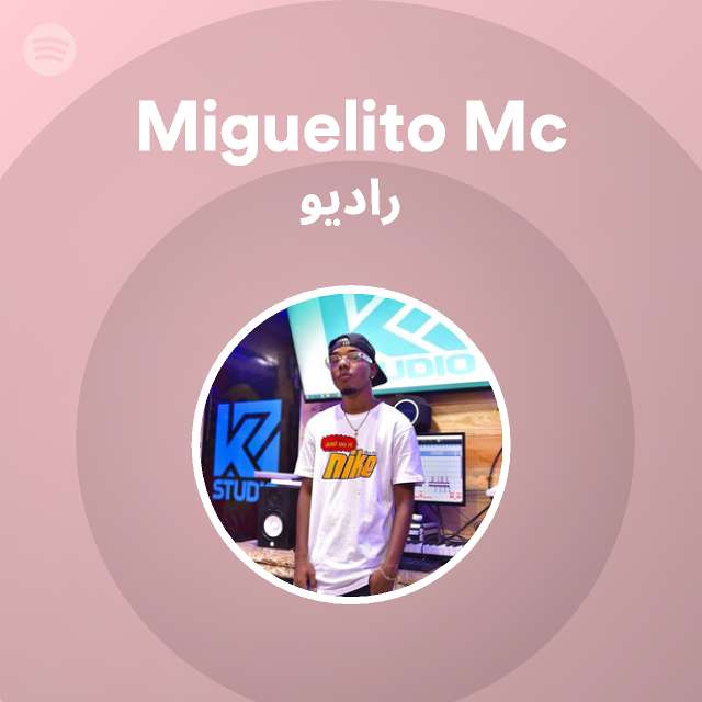 DJ Miguelito Radio - playlist by Spotify