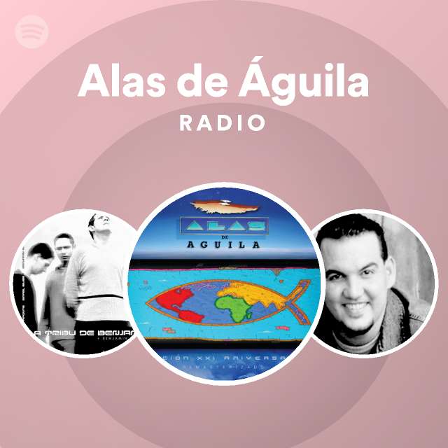 Alas de Águila Radio - playlist by Spotify | Spotify