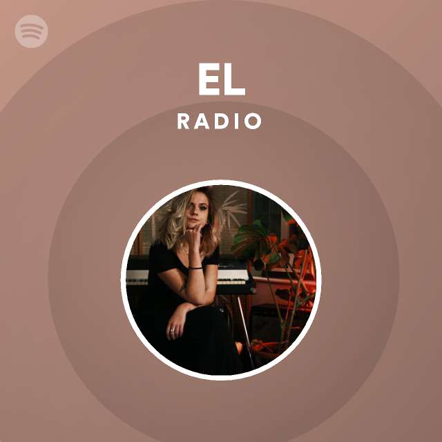 EL Radio - playlist by Spotify | Spotify