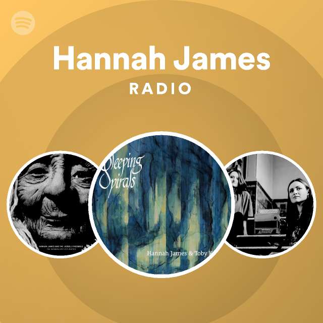 Hannah James | Spotify