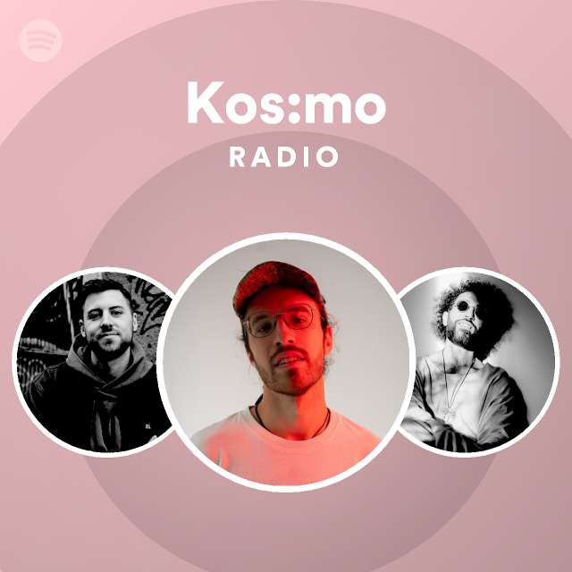 Kos:mo Radio - playlist by Spotify | Spotify