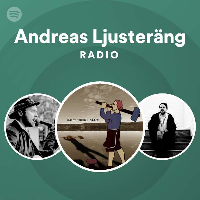 Andreas Ljusteräng Radio - playlist by Spotify | Spotify