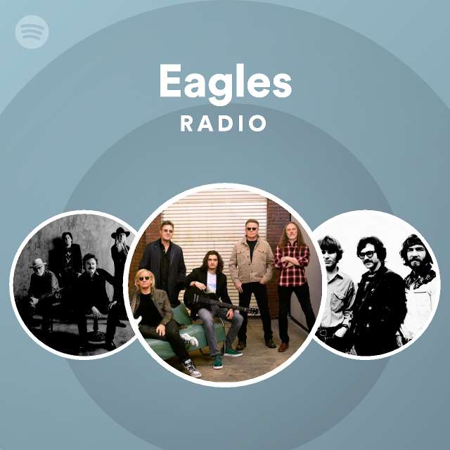 Eagles Radio  playlist by Spotify  Spotify