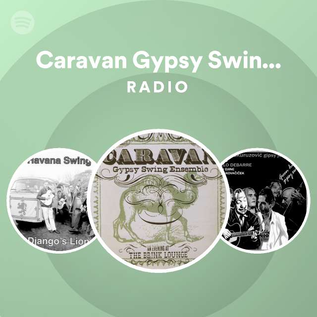 Caravan Gypsy Swing Ensemble Spotify
