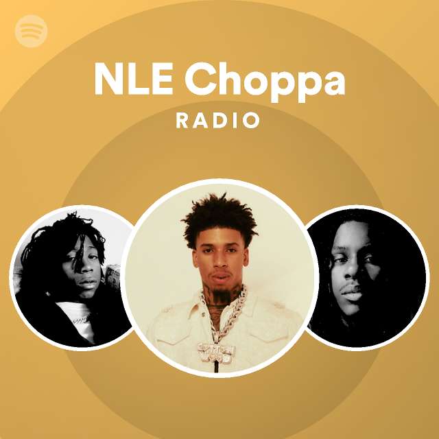 NLE Choppa | Spotify