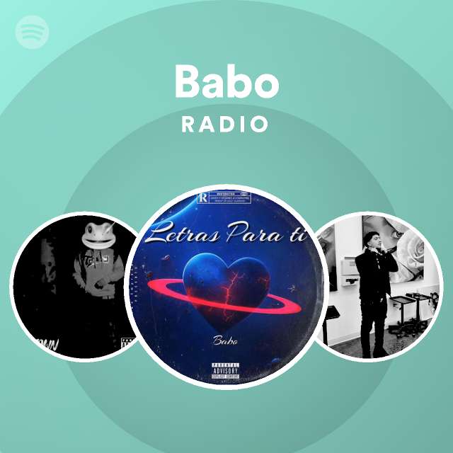 Babo Radio - playlist by Spotify | Spotify