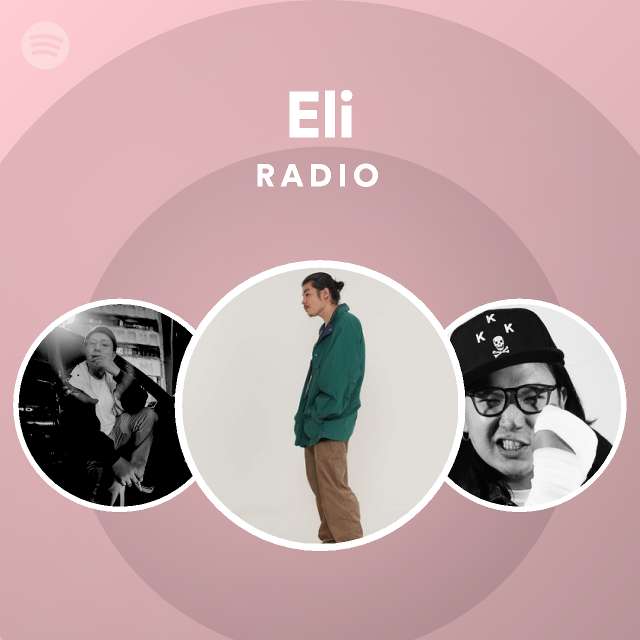 Eli Radio - playlist by Spotify | Spotify