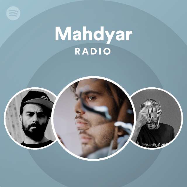 Mahdyar Radio - playlist by Spotify | Spotify