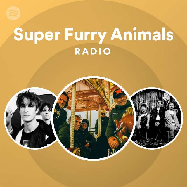 Super Furry Animals Spotify Listen Free