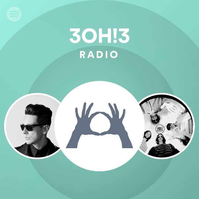 3OH!3 Radio - playlist by Spotify | Spotify