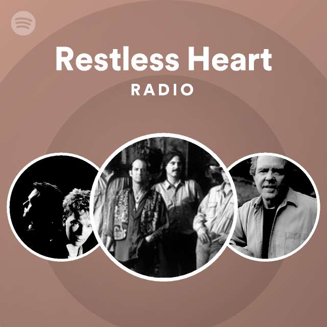 Restless Heart Spotify