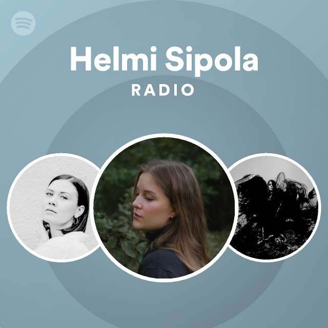 Helmi Sipola Radio - playlist by Spotify | Spotify