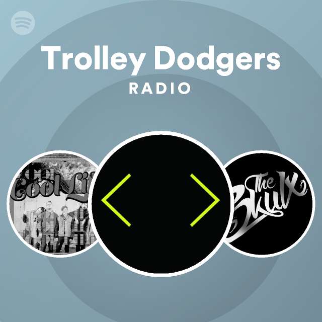 Trolley Dodgers 