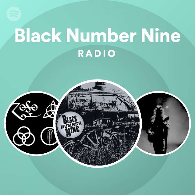 Black Number Nine | Spotify