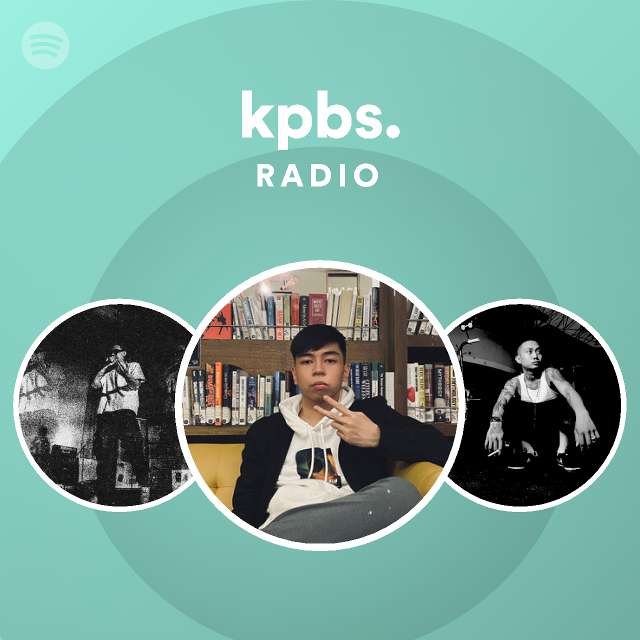kpbs. Radio playlist by Spotify Spotify