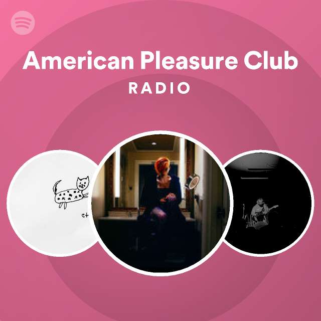American Pleasure Club Spotify