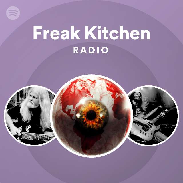 Freak Kitchen Spotify Listen Free