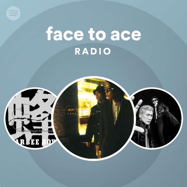 Face To Ace Spotify