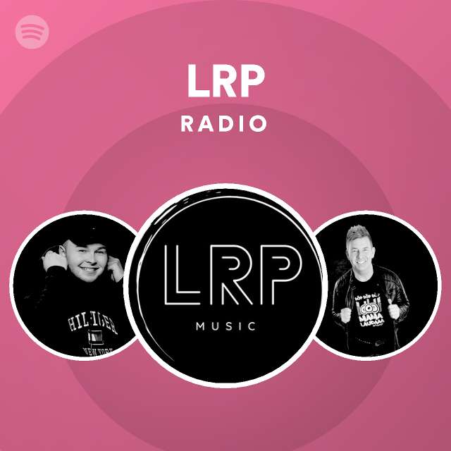 LRP Radio - playlist by Spotify | Spotify