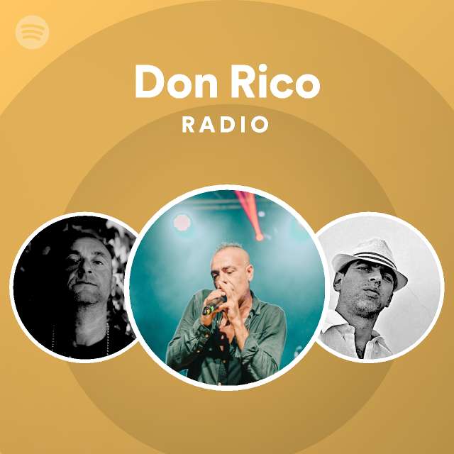 Don Rico Radio - playlist by Spotify | Spotify