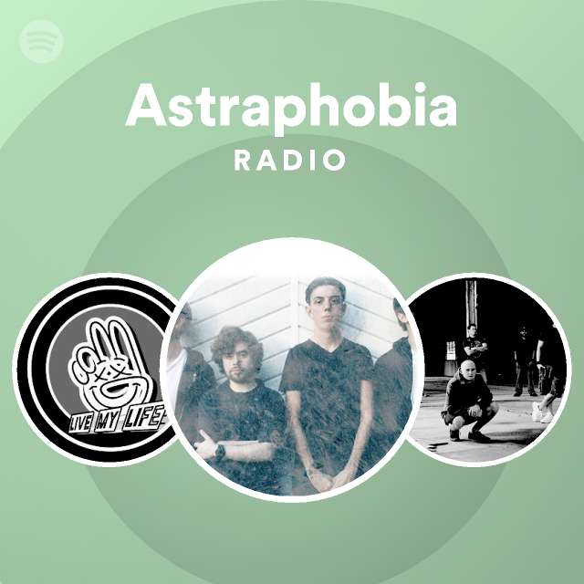 Astraphobia | Spotify
