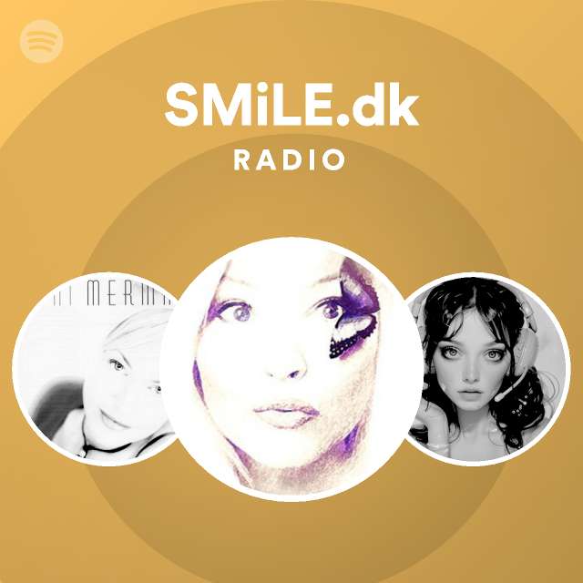Smiledk Radio Playlist By Spotify Spotify 