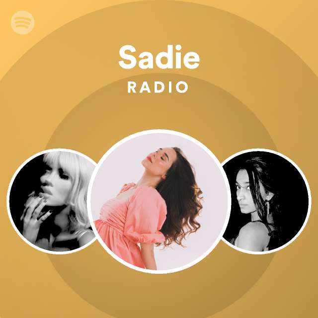 Sadie Radio - playlist by Spotify | Spotify