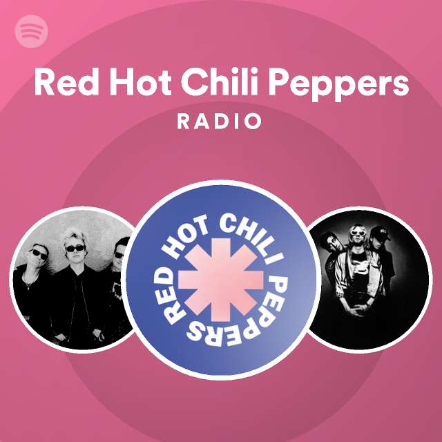 Red Hot Chili Peppers Radio on Spotify