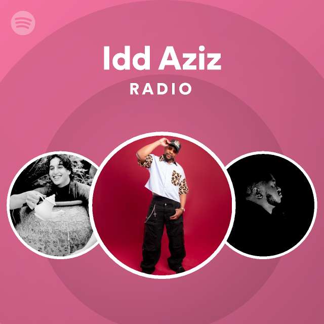 Idd Aziz | Spotify